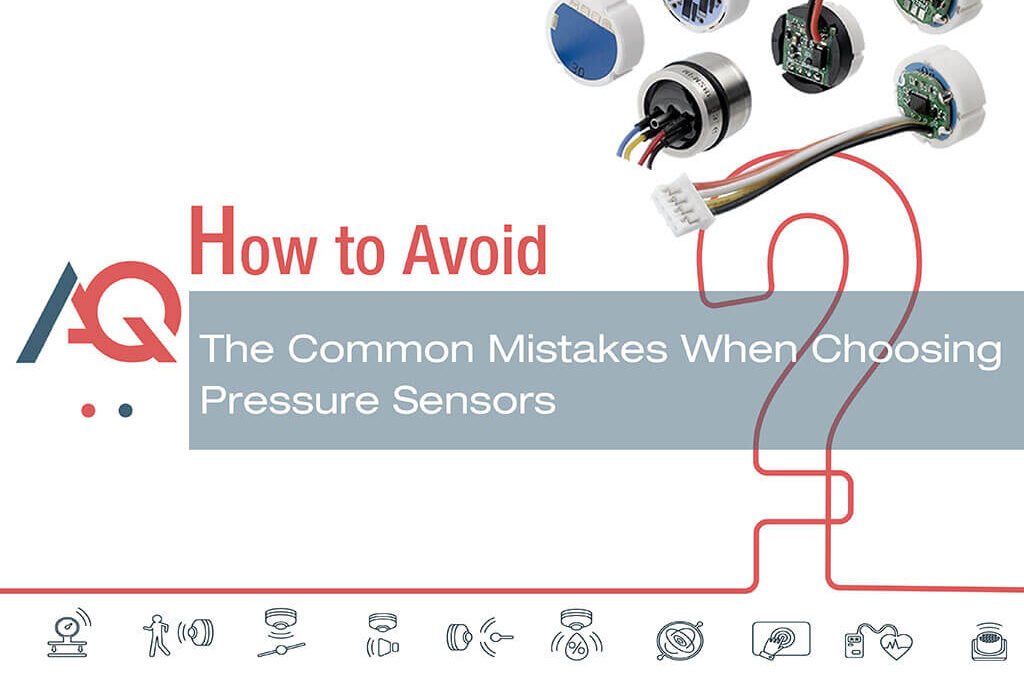 The Common Mistakes When Choosing Pressure Sensors